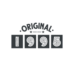 Born in 1995 Vintage Retro Birthday, Original 1995