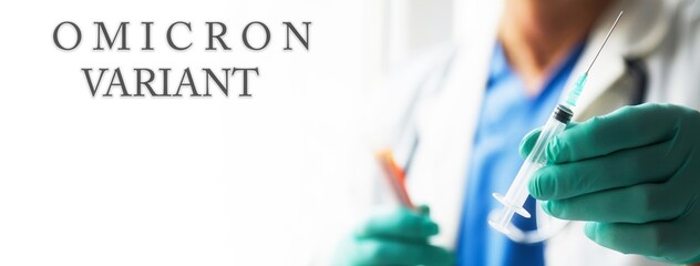 Omicron variant of SARS-CoV-2. New B.1.1.529 Variant of concern. Doctor holds vaccine against new covid-19 omicron variant