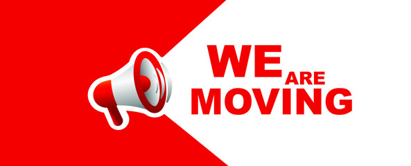 we are moving sign on white background