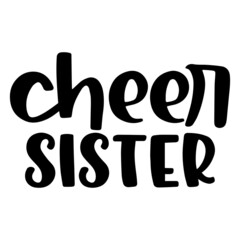 cheer sister background inspirational quotes typography lettering design
