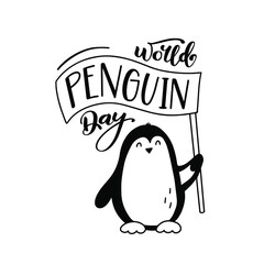 World penguin day. Penguin Day Poster. Penguin icon with lettering World Penguin Day sign.