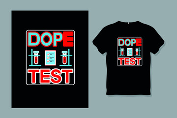 Dope Test Typography T shirt Design Template