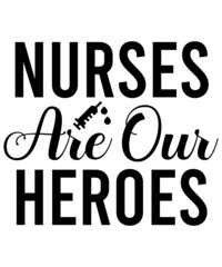 Nurse svg bundle, Nurse Quotes SVG, Doctor Svg, Nurse Superhero, Nurse Svg Heart, Nurse Life,