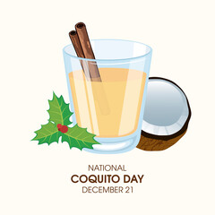 National Coquito Day vector. Puerto Rican eggnog with cinnamon and coconut icon vector. Christmas drink coquito coconut eggnog drink vector. Coquito Day Poster, December 21. Important day