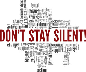 Fototapeta premium Don't Stay Silent conceptual vector illustration word cloud isolated on white background.