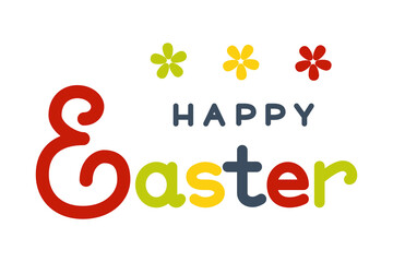 Happy Easter multicolored lettering in cartoon style. Text for greeting card, badge or flyer. Isolated white background.