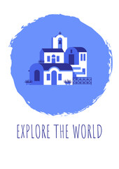 Postcard with blue-white houses and phrase in travel and holiday theme. Vector illustration in flat style for touristic industry.