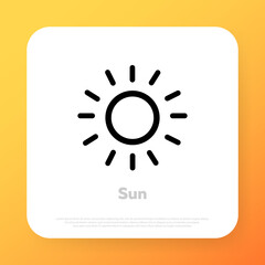 Sun icon. Sunshine. Solar energy concept. Sun symbol for your web site design, logo, app, UI. Vector line icon for Business and Advertising