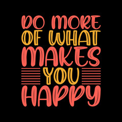 Obraz premium typography t-shirt design,motivation quote