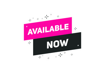 available now text sign icon. rectangle stroke template. white color text	
