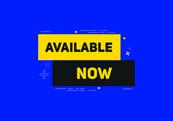 available now text sign icon. rectangle stroke template. white color text	
