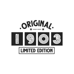 Obraz premium Born in 1903 Vintage Retro Birthday, Original 1903 Limited Edition