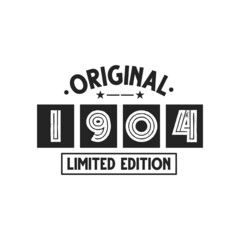 Obraz premium Born in 1904 Vintage Retro Birthday, Original 1904 Limited Edition