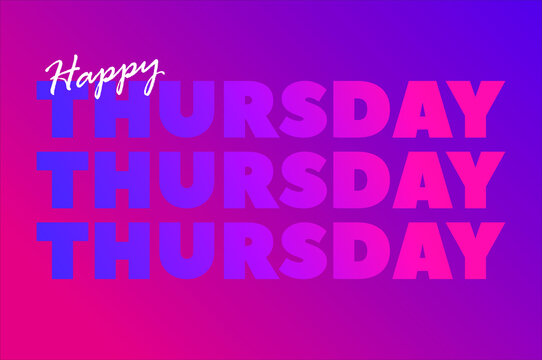 happy Thursday. sign with gradient color. eps 10