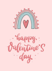 Happy Valentine's day calligraphy quote deocrtaed with cute rainbow for posters, cards, prints, signs, invitations, etc. 