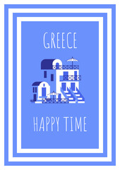Postcard with blue-white houses and phrase in travel and holiday theme. Vector illustration in flat style for touristic industry.