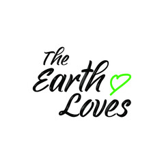 The Earth Loves Simple Typoragphy Design 