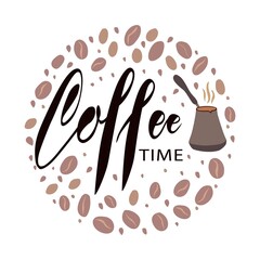Lettering inside a circle of coffee beans. Template for shop branding or cafe invitation, business card, menu page, banner, flyer, advertisement, packaging. Vector illustration.