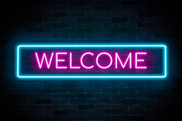 Welcome neon banner on a brick wall.
