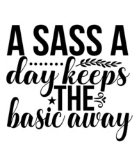 Sassy Svg, Sassy Svg Bundle, Sarcastic Svg, Sassy Quotes Svg,  svg designs, funny svg 