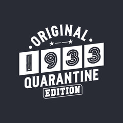 Original 1933 Quarantine Edition. 1933 Vintage Retro Birthday