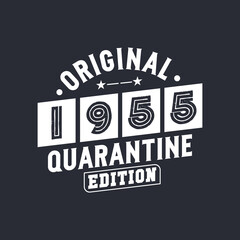 Obraz premium Original 1955 Quarantine Edition. 1955 Vintage Retro Birthday