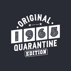 Original 1965 Quarantine Edition. 1965 Vintage Retro Birthday