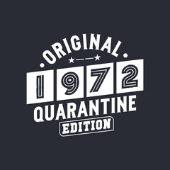 Fototapeta premium Original 1972 Quarantine Edition. 1972 Vintage Retro Birthday