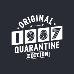 Obraz premium Original 1987 Quarantine Edition. 1987 Vintage Retro Birthday