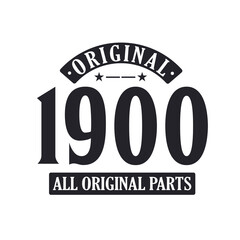 Born in 1900 Vintage Retro Birthday, Original 1900 All Original Parts
