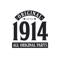 Obraz premium Born in 1914 Vintage Retro Birthday, Original 1914 All Original Parts