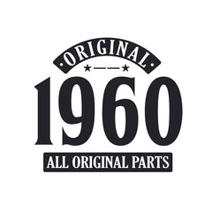 Born in 1960 Vintage Retro Birthday, Original 1960 All Original Parts