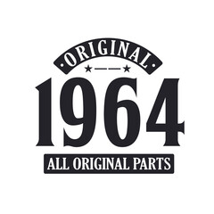 Born in 1964 Vintage Retro Birthday, Original 1964 All Original Parts