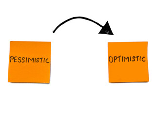 Optimism concept - Motivating change from being pessimistic to optimistic mindset - Handwritten in sticky notes - obrazy, fototapety, plakaty