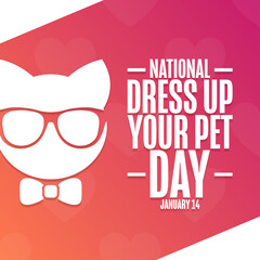 National Dress Up Your Pet Day. January 14. Holiday concept. Template for background, banner, card, poster with text inscription. Vector EPS10 illustration.