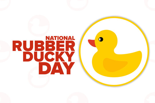 National Rubber Ducky Day. Holiday concept. Template for background, banner, card, poster with text inscription. Vector EPS10 illustration.