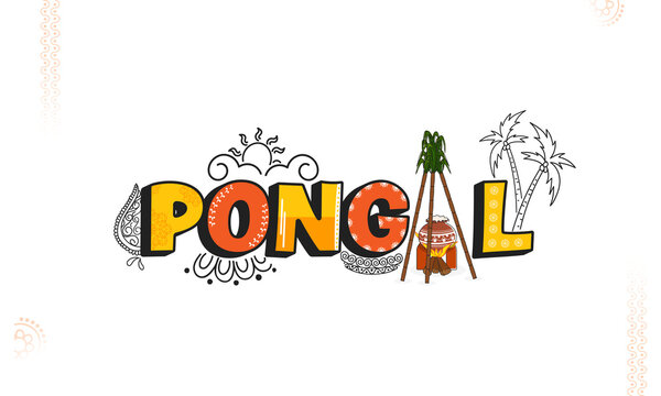 Stylish Pongal Font With Traditional Dish Cooking At Bonfire, Sugarcane, Coconut Tree, Deity Surya On White Background.