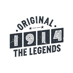 Born in 1914 Vintage Retro Birthday, Original 1914 The Legends