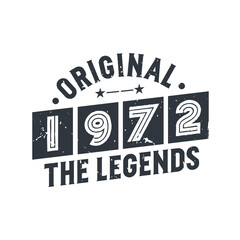 Obraz premium Born in 1972 Vintage Retro Birthday, Original 1972 The Legends
