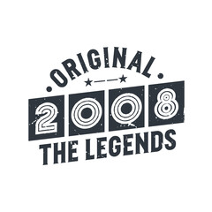 Born in 2007 Vintage Retro Birthday, Original 2007 The Legends