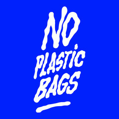 vector illustration no plastic bags,zero waste design card.ecology concept,save world,ideas to reduce pollution,the campaign to reduce the use of plastic bags to put.modern lettering for different use