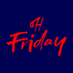 oh friday vector illustration.decorative red font on a blue background.happy funny friday.hand drawn composition.social media content.positive typography design slogan.for planer,journal,calendar,etc