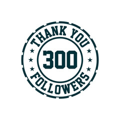 Thank you 300 Followers celebration, Greeting card for social media followers.