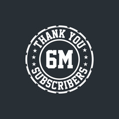 Thank you 6000000 Subscribers celebration, Greeting card for 6m social Subscribers.