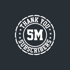 Thank you 5m Subscribers celebration