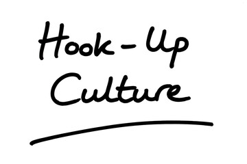 Hook-Up Culture - obrazy, fototapety, plakaty
