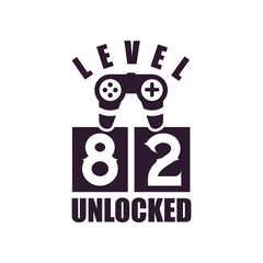 82nd Birthday for Gaming lovers Level 82 Unlocked