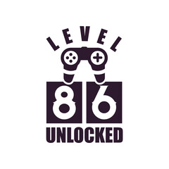 86th Birthday for Gaming lovers Level 86 Unlocked