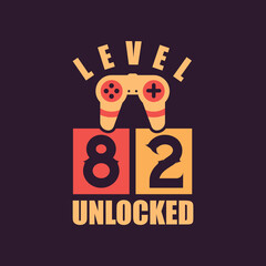 Level 82 Unlocked, 82nd Birthday for Gamers
