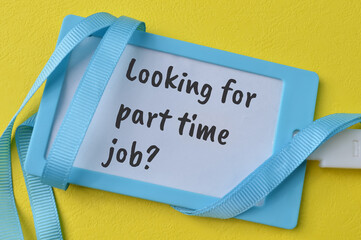 Name tag written with question LOOKING FOR PART TIME JOB?